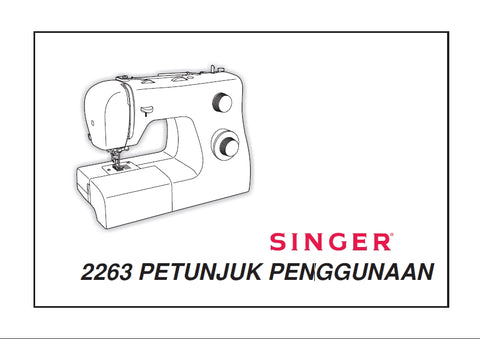 SINGER 2263 TRADITION SEWING MACHINE PETUNJUK PENGGUNAAN 32 PAGES INDON