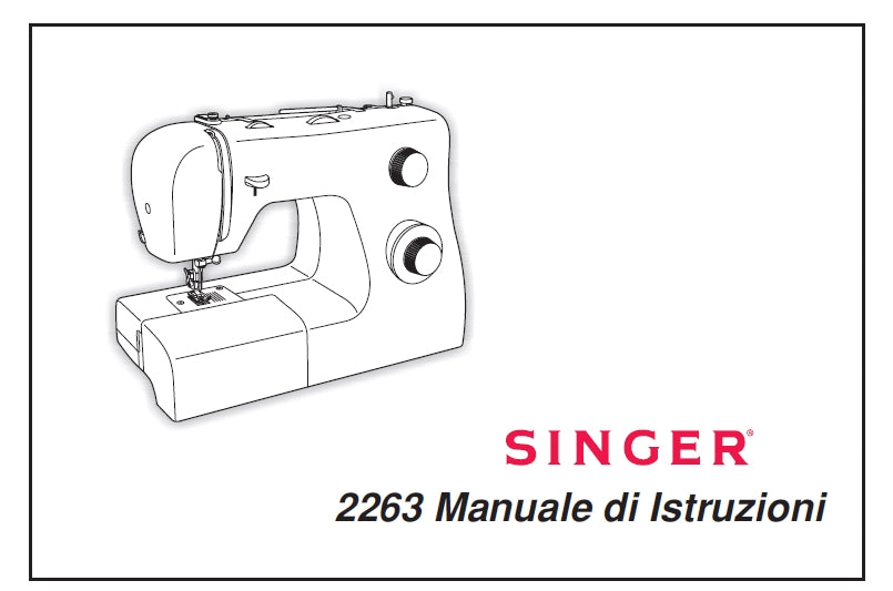 SINGER 2263 TRADITION SEWING MACHINE MANUALE DI ISTRUZIONI 30 PAGES ITAL