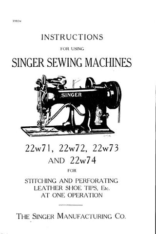 SINGER 22W71 22W72 22W73 22W74 SEWING MACHINES INSTRUCTIONS 12 PAGES ENG