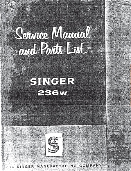 SINGER 236W SEWING MACHINE SERVICE MANUAL 69 PAGES ENG