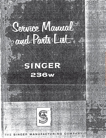 SINGER 236W SEWING MACHINE SERVICE MANUAL 69 PAGES ENG