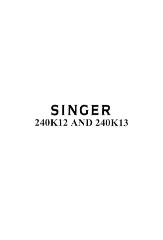 SINGER 240K12 240K13 SEWING MACHINE INSTRUCTIONS 7 PAGES ENG