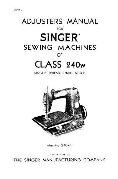 SINGER 240W1 240W2 240W3 240W4 SEWING MACHINES ADJUSTERS MANUAL 13 PAGES ENG