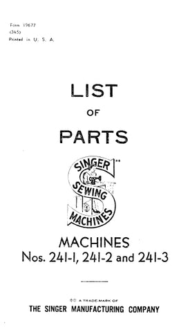 SINGER 241-1 241-2 241-3 SEWING MACHINE LIST OF PARTS 28 PAGES ENG