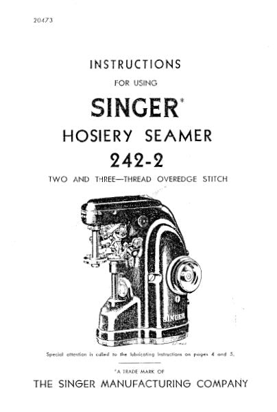 SINGER 242-2 SEWING MACHINE INSTRUCTIONS FOR USING AND ADJUSTING 8 PAGES ENG