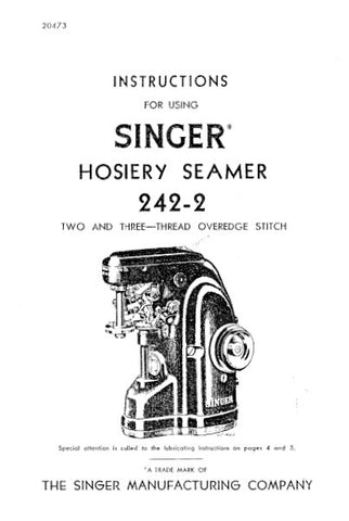 SINGER 242-2 SEWING MACHINE INSTRUCTIONS FOR USING AND ADJUSTING 8 PAGES ENG