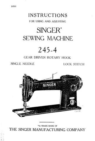 SINGER 245-4 SEWING MACHINE INSTRUCTIONS FOR USING AND ADJUSTING 16 PAGES ENG