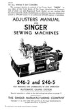 SINGER 246-3 246-5 SEWING MACHINE ADJUSTERS MANUAL 17 PAGES ENG