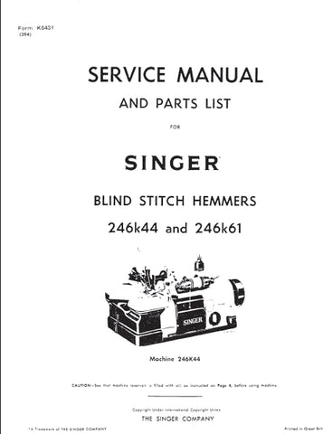 SINGER 246K44 246K61 SEWING MACHINE SERVICE MANUAL 60 PAGES ENG