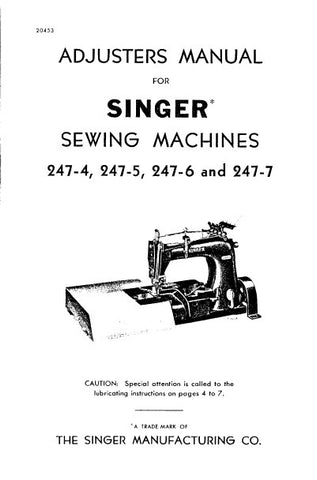 SINGER 247-4 247-5 247-6 247-7 SEWING MACHINE ADJUSTERS MANUAL 18 PAGES ENG