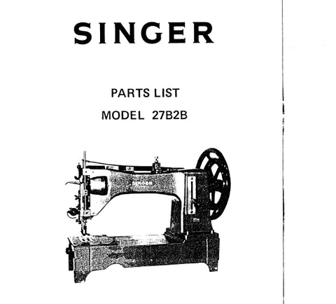 SINGER 27B2B SEWING MACHINE ILLUSTRATED PARTS LIST 8 PAGES ENG