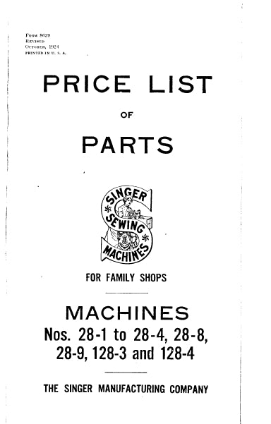 SINGER 28-1 28-2 28-3 28-4 28-8 28-9 128-3 128-4 SEWING MACHINE LIST OF PARTS 59 PAGES ENG