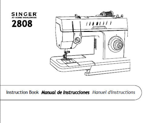 Singer Machine 2808 SINGER 2808 SEWING MACHINE INSTRUCTION MANUAL 76 PAGES ENG ESP FRANC ...