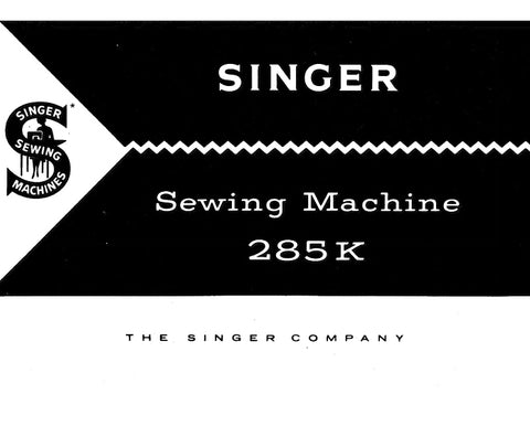 SINGER 285K SEWING MACHINE INSTRUCTION MANUAL 44 PAGES ENG