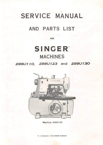 SINGER 299U110 299U123 299U130 SEWING MACHINE SERVICE MANUAL 56 PAGES ENG