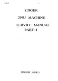 SINGER 299U SEWING MACHINE SERVICE MANUAL PART 1 46 PAGES ENG