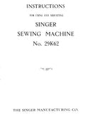 SINGER 29K62 SEWING MACHINE INSTRUCTIONS FOR USING AND ADJUSTING 14 PAGES ENG