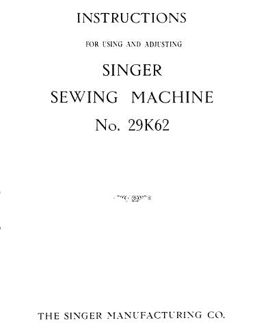 SINGER 29K62 SEWING MACHINE INSTRUCTIONS FOR USING AND ADJUSTING 14 PAGES ENG