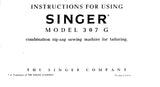 SINGER 307G SEWING MACHINE INSTRUCTIONS 30 PAGES ENG