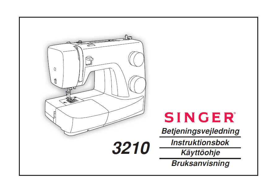 SINGER 3210 SIMPLE SEWING MACHINE BETJENINGSVEJLEDNING INSTRUKTIONSBOK KAYTTOOHJE BRUKSANVISNING 64 PAGES DK SW FI NO