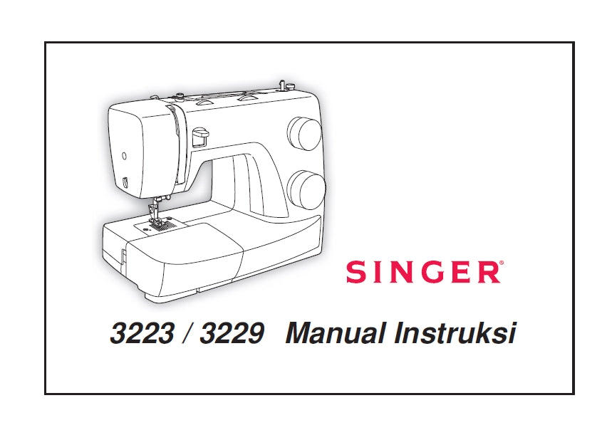 SINGER 3223 3229 SIMPLE SEWING MACHINE MANUAL INSTRUKSI 31 PAGES INDON