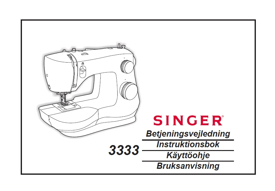 SINGER 3333 FASHION MATE SEWING MACHINE BETJENINGSVEJLEDNING INSTRUKTIONSBOK KAYTTOOHJE BRUKSANVISNING 84 PAGES DK SW FI NO