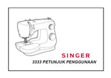 SINGER 3333 FASHIONMATE SEWING MACHINE PETUNJUK PENGGUNAAN 33 PAGES INDON