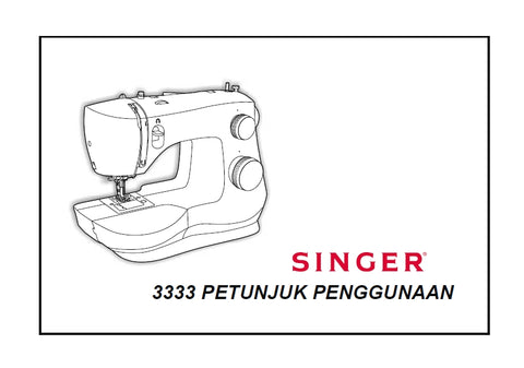 SINGER 3333 FASHIONMATE SEWING MACHINE PETUNJUK PENGGUNAAN 33 PAGES INDON