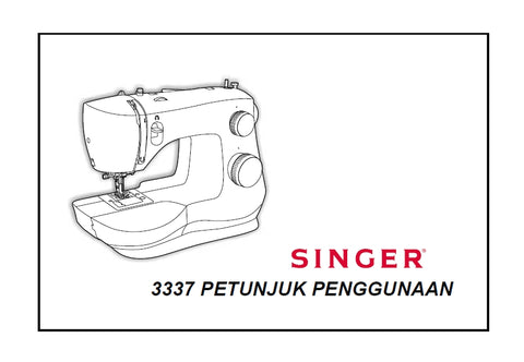 SINGER 3337 FASHIONMATE SEWING MACHINE PETUNJUK PENGGUNAAN 33 PAGES INDON