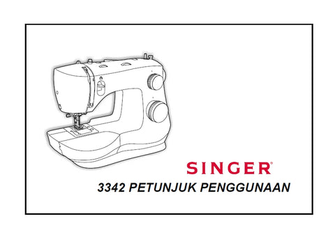 SINGER 3342 FASHIONMATE SEWING MACHINE PETUNJUK PENGGUNAAN 33 PAGES INDON