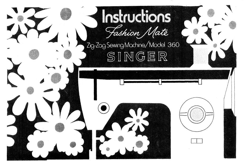 SINGER 360 FASHION MATE SEWING MACHINE INSTRUCTION MANUAL 28 PAGES ENG