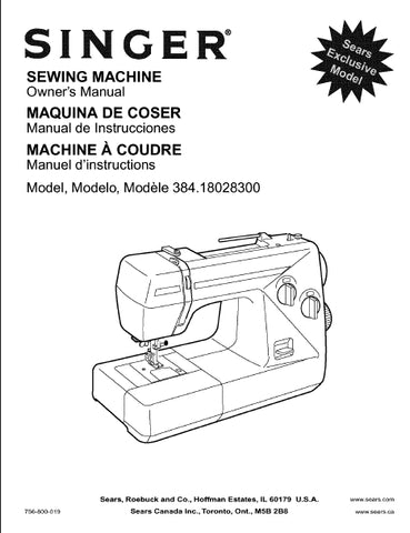 SINGER 384.18028300 SEWING MACHINE MAQUINA DE COSER MACHINE A COUDRE OWNERS MANUAL MANUAL DE INSTRUCCIONES MANUEL D'INSTRUCTIONS 95 PAGES ENG ESP FR