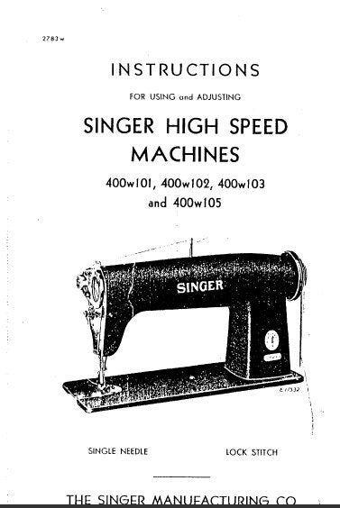 SINGER 400W101 400W102 400W103 400W105 SEWING MACHINE INSTRUCTIONS FOR USING AND ADJUSTING 17 PAGES ENG