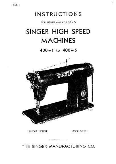 SINGER 400W1 400W2 400W3 400W4 400W5 SEWING MACHINE INSTRUCTIONS FOR USING AND ADJUSTING 16 PAGES ENG