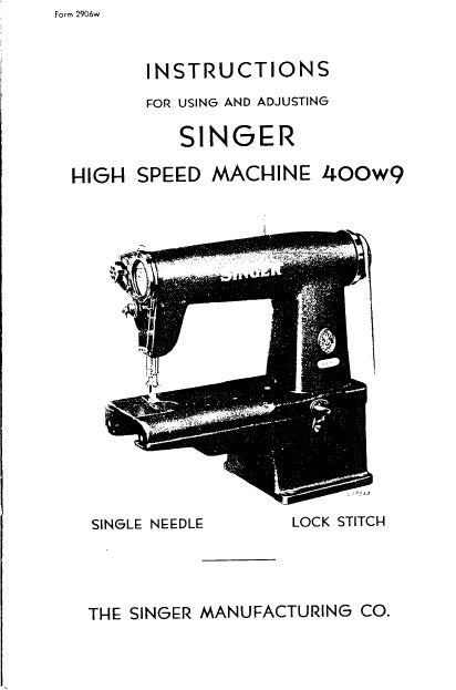 SINGER 400W9 SEWING MACHINE INSTRUCTIONS FOR USING AND ADJUSTING 14 PAGES ENG