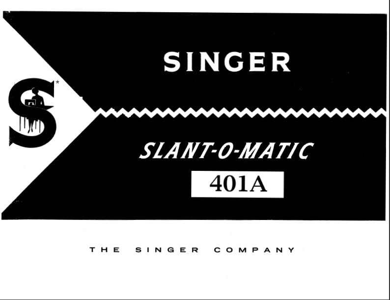 SINGER 401A SLANTOMATIC SEWING MACHINE INSTRUCTION MANUAL 116 PAGES ENG