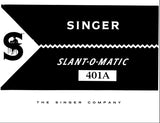 SINGER 401A SLANTOMATIC SEWING MACHINE INSTRUCTION MANUAL 116 PAGES ENG