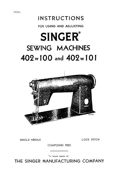 SINGER 402W100 402W101 SEWING MACHINES INSTRUCTIONS FOR USING AND ADJUSTING 19 PAGES ENG