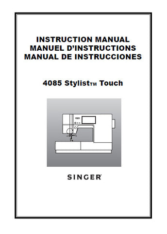 SINGER 4085 STYLIST TOUCH SEWING MACHINE INSTRUCTION MANUAL 108 PAGES ENG FRANC ESP