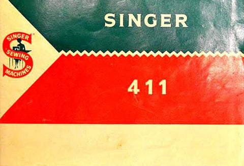 SINGER 411 SEWING MACHINE INSTRUCTIONS BOOK 107 PAGES ENG