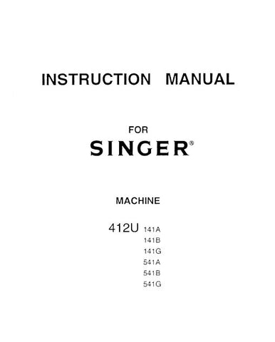 SINGER 412U 141A 141B 141G 541A 541B 541G SEWING MACHINES INSTRUCTION MANUAL 12 PAGES ENG