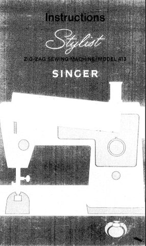 SINGER 413 SEWING MACHINE INSTRUCTION MANUAL 64 PAGES ENG