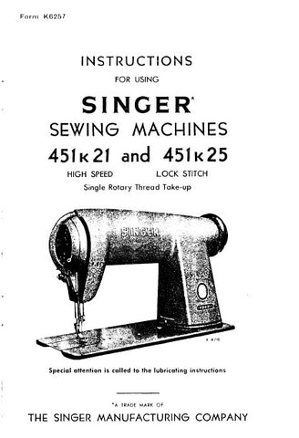 SINGER 451K21 451K25 SEWING MACHINES INSTRUCTIONS 9 PAGES ENG