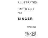 SINGER 457U135 457U140 SEWING MACHINE ILLUSTRATED PARTS LIST 26 PAGES ENG