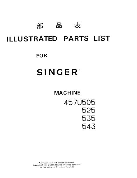 SINGER 457U505 457U525 457U535 457U543 SEWING MACHINE ILLUSTRATED PARTS LIST 40 PAGES ENG