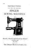 SINGER 46W61 46W62 47W61 47W62 47W63 47W64 47W65 47W66 47W67 SEWING MACHINES INSTRUCTIONS FOR USING AND ADJUSTING 18 PAGES ENG