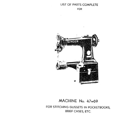 SINGER 47W69 SEWING MACHINE LIST OF PARTS COMPLETE 15 PAGES ENG