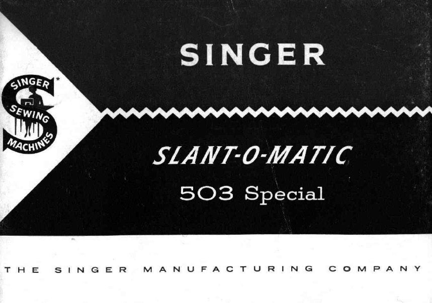 SINGER 503 SLANT O MATIC SPECIAL SEWING MACHINE INSTRUCTIONS BOOK 100 PAGES ENG