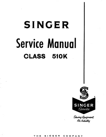 SINGER 510K CLASS 510K110 510K111 SEWING MACHINE SERVICE MANUAL 27 PAGES ENG