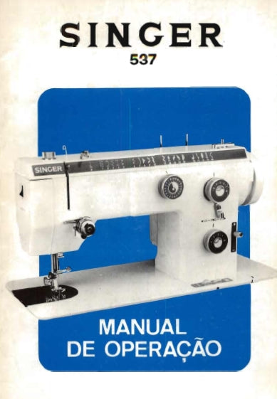 SINGER 537 MAQUINA DE COSTURA MANUAL DE OPERACAO 27 PAGINA PT